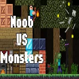 Noob VS Monsters